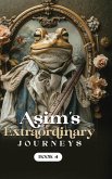 Asim's Extraordinary Journeys