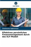Effektives persönliches Finanzmanagement durch das ELF-Modell