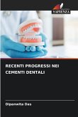 RECENTI PROGRESSI NEI CEMENTI DENTALI RECENTI PROGRESSI NEI CEMENTI DENTALI