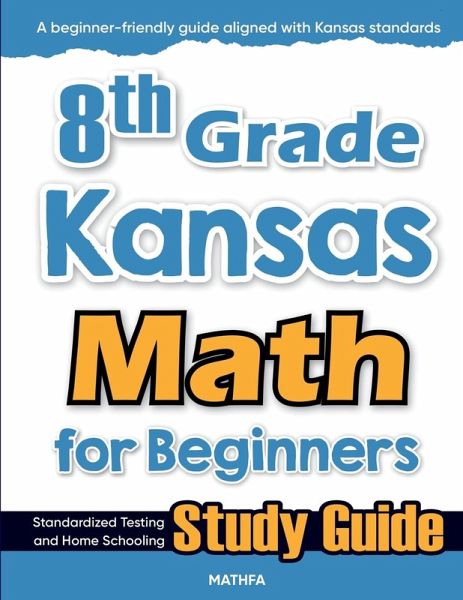 8th Grade Kansas Math for Beginners 8th Grade Kansas Math for Beginners