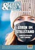 Leben im Stillstand Leben im Stillstand