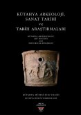 Kütahya Arkeoloji, Sanat Tarihi ve Tarih Arastirmalari