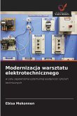 Modernizacja warsztatu elektrotechnicznego Modernizacja warsztatu elektrotechnicznego