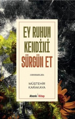 Cover Ey Ruhum Kendini Sürgün Et