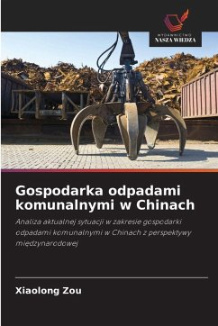 Gospodarka odpadami komunalnymi w Chinach - Zou, Xiaolong