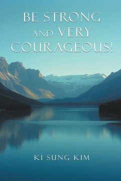 Be Strong and Very Courageous! - Kim, Ki Sung