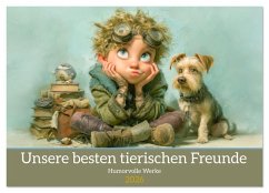 Unsere besten tierischen Freunde - Humorvolle Werke (Wandkalender 2026 DIN A3 quer), CALVENDO Monatskalender - Calvendo;Brunner-Klaus, Liselotte