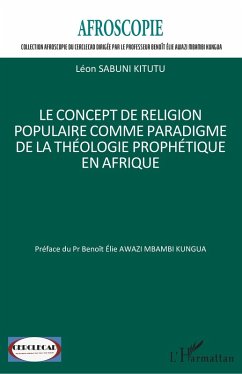 Cover Le concept de religion populaire comme paradigme de la théologie prophétique en Afrique