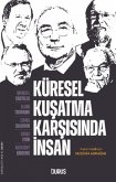 Küresel Kusatma Karsisinda Insan Küresel Kusatma Karsisinda Insan
