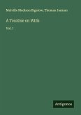 A Treatise on Wills