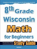 8th Grade Wisconsin Math for Beginners 8th Grade Wisconsin Math for Beginners