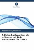 5-Chlor-2-nitroanisol als ¿-Spacer mit D-A-Variationen für DSSCs 5-Chlor-2-nitroanisol als ¿-Spacer mit D-A-Variationen für DSSCs