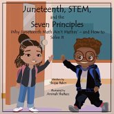 Juneteenth, STEM, and the Seven Principles Juneteenth, STEM, and the Seven Principles