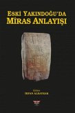 Eski Yakindoguda Miras Anlayisi