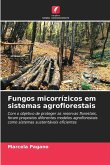 Fungos micorrízicos em sistemas agroflorestais Fungos micorrízicos em sistemas agroflorestais