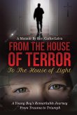 From the House of Terror to the House of Light From the House of Terror to the House of Light