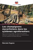 Les champignons mycorhiziens dans les systèmes agroforestiers Les champignons mycorhiziens dans les systèmes agroforestiers