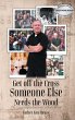 Get off the Cross, Someone Else Needs... - Bild 1