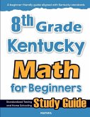 8th Grade Kentucky Math for Beginners 8th Grade Kentucky Math for Beginners