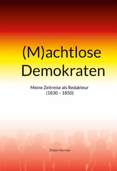 (M)achtlose Demokraten - Harrsen, Dieter (M)achtlose Demokraten - Harrsen, Dieter