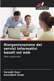 Riorganizzazione dei servizi informativi basati sul web Riorganizzazione dei servizi informativi basati sul web