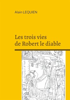 Cover Les trois vies de Robert le diable