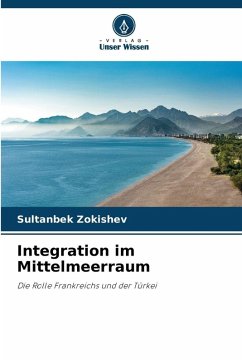 Integration im Mittelmeerraum - Zokishev, Sultanbek