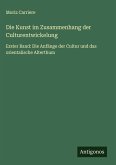 Die Kunst im Zusammenhang der Culturentwickelung