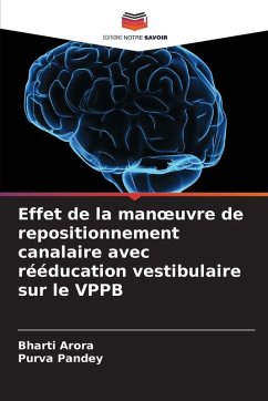 Cover Effet de la man¿uvre de repositionnement canalaire avec rééducation vestibulaire sur le VPPB