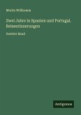 Zwei Jahre in Spanien und Portugal. Reiseerinnerungen