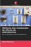Melhoria das instalações da oficina de eletrotécnica Melhoria das instalações da oficina de eletrotécnica