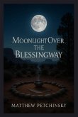 Moonlight Over the Blessingway
