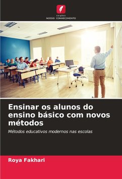 Cover Ensinar os alunos do ensino básico com novos métodos