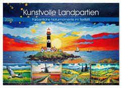 Cover Kunstvolle Landpartien - Farbenfrohe Naturmomente im Textilstil (Wandkalender 2026 DIN A3 quer), CALVENDO Monatskalender