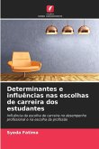 Determinantes e influências nas escolhas de carreira dos estudantes Determinantes e influências nas escolhas de carreira dos estudantes
