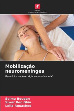 Mobilização neuromeníngea - Bouden, Selma;Ben Dhia, Siwar;Rouached, Leila
