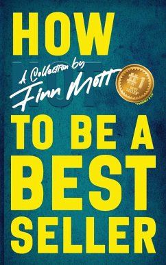 How Not to Be a Bestseller How Not to Be a Bestseller