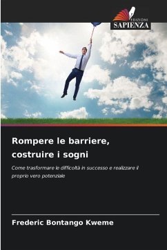 Cover Rompere le barriere, costruire i sogni