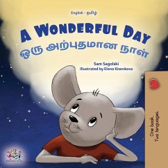 A Wonderful Day (English Tamil Bilingual Children's Book) A Wonderful Day (English Tamil Bilingual Children's Book)