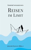 Reisen im Limit Reisen im Limit