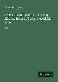 Cover A Selection of Cases on the Law of Bills and Notes and other Negotiable Paper