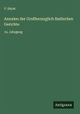 Annalen der Großherzoglich Badischen Gerichte