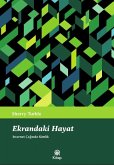 Ekrandaki Hayat - Internet Caginda Kimlik Ekrandaki Hayat - Internet Caginda Kimlik