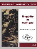 Tragédie et tragique Tragédie et tragique