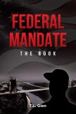 FEDERAL MANDATE FEDERAL MANDATE
