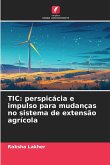 TIC: perspicácia e impulso para mudanças no sistema de extensão agrícola