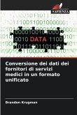 Conversione dei dati dei fornitori di servizi medici in un formato unificato