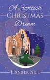 A Scottish Christmas Dream A Scottish Christmas Dream