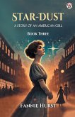 Star-Dust A Story Of An American Girl Book Three