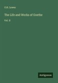 The Life and Works of Goethe